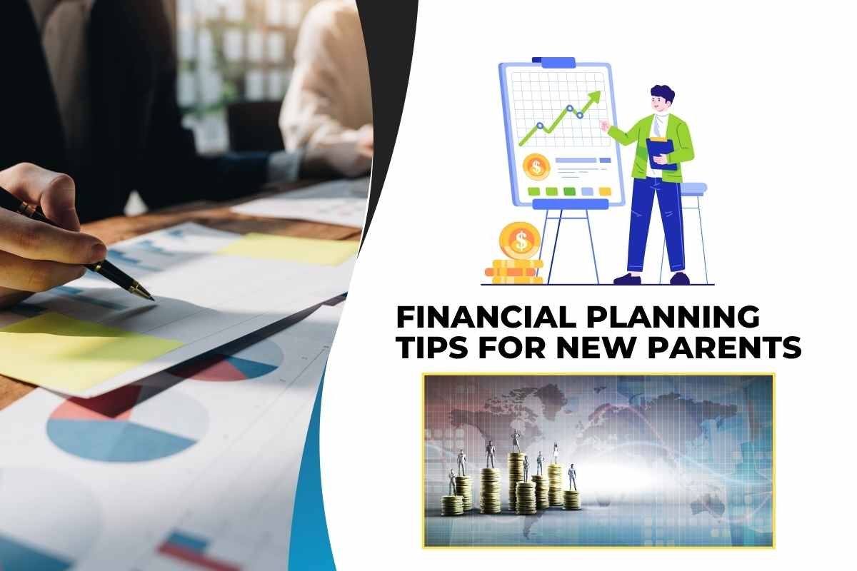 Financial Planning Tips for New Parents​