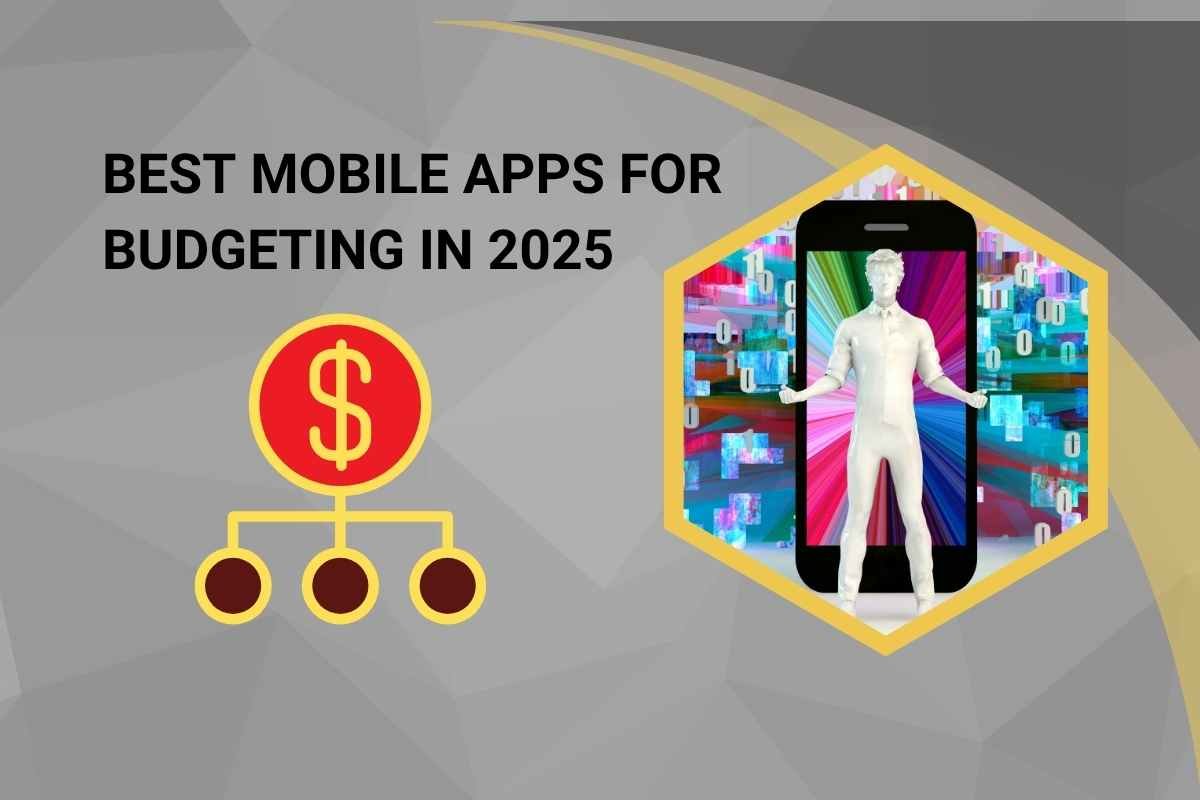 Best Mobile Apps for Budgeting in 2025