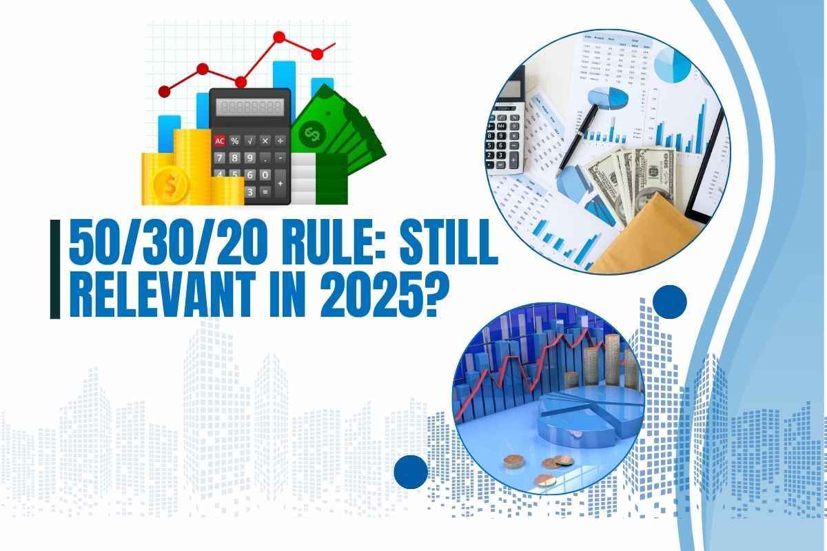 50/30/20 Rule: Still Relevant in 2025?