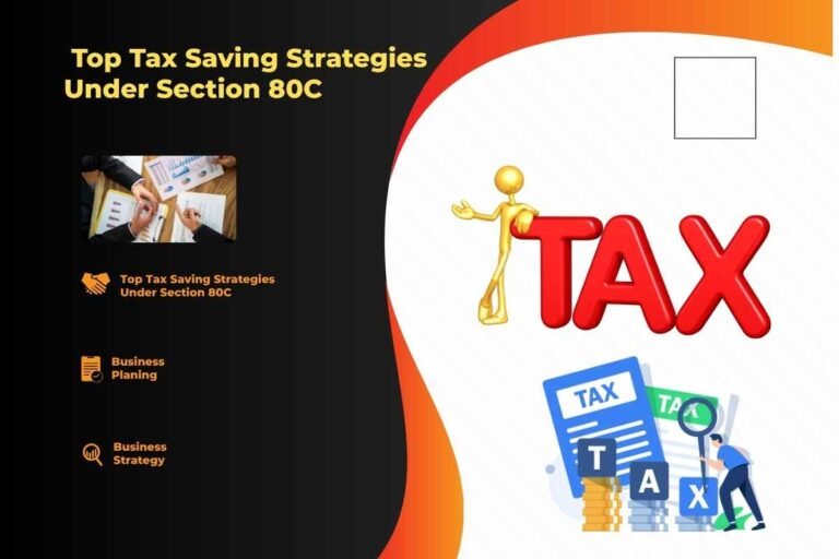 Section 80C ke under Top Tax Saving Strategies – 2025 के लिए आसान Guide