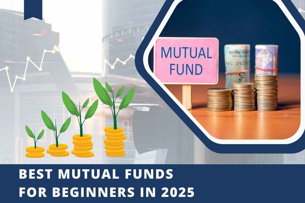 Best Mutual Funds for Beginners in 2025 – आसान भाषा में समझें